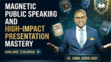 Magnetic Public Speaking and High-impact Presentation Mastery With Dr. Jamal Uddin Jamy